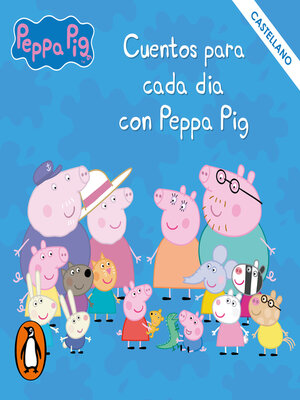cover image of Cuentos para cada día con Peppa Pig